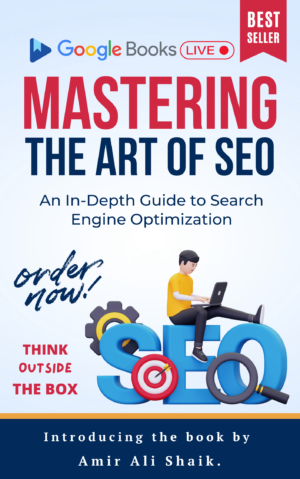 Mastering the Art of SEO : An In-Depth Guide to Search Engine Optimization